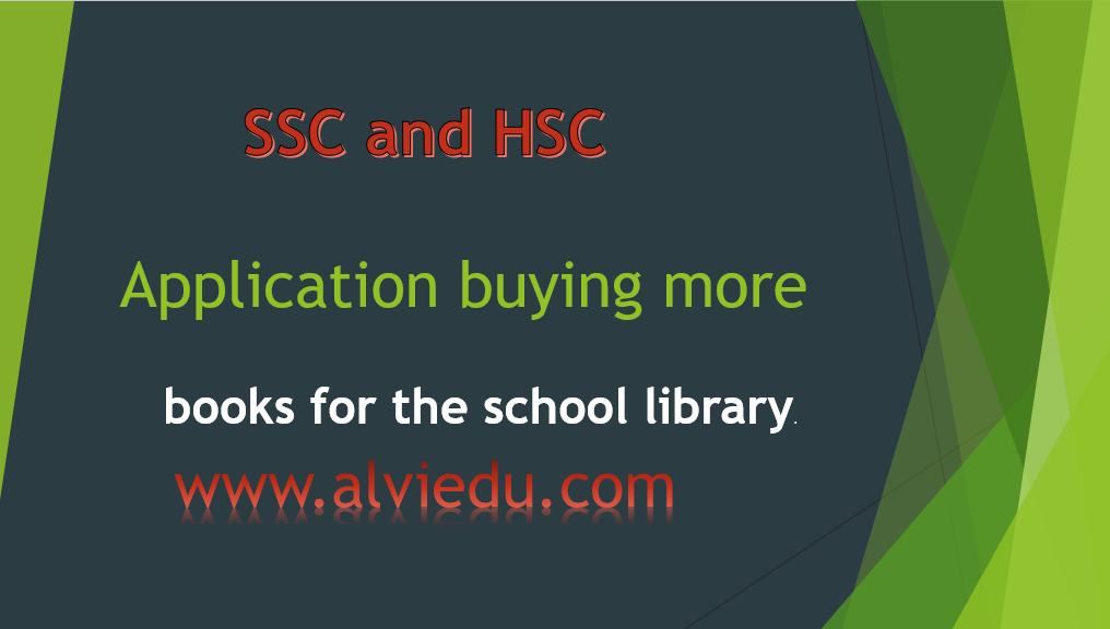 Application buying more books for the school library.