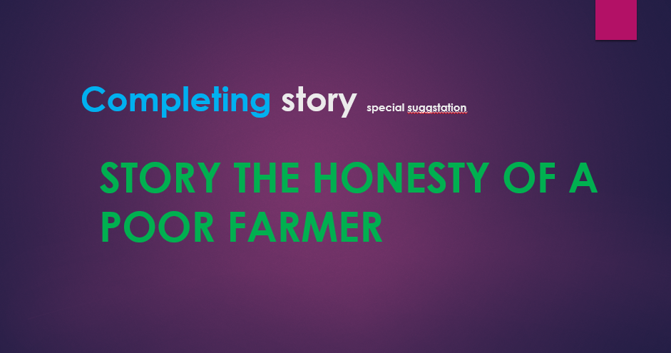 Story The honesty of a poor farmer