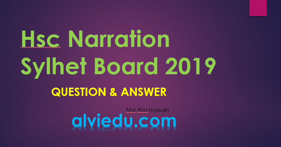 Hsc Narration Sylhet Board 2019 question & answer